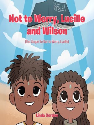 cover image of Not to Worry, Lucille and Wilson